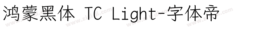 鸿蒙黑体 TC Light字体转换